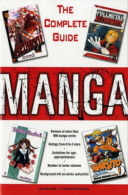 Manga: The Complete Guide - Thompson, Jason