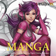 Manga: The Ultimate Guide to Mastering Digital Painting Techniques