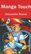 Manga Touch - Pearce, Jacqueline