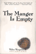 Manger is Empty: Stories in Time