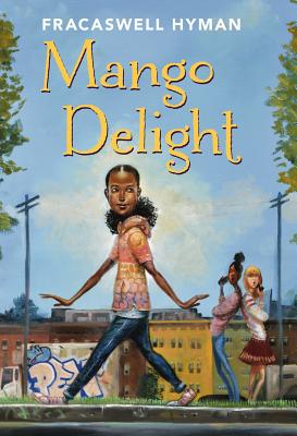 Mango Delight: Volume 1 - Hyman, Fracaswell
