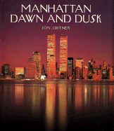 Manhattan Dawn and Dusk