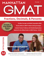 Manhattan GMAT Fractions, Decimals, & Percents, Guide 1