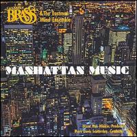 Manhattan Music - Canadian Brass / Eastman Wind Ensemble