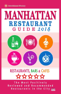 Manhattan Restaurant Guide 2018: Best Rated Restaurants in Manhattan, New York - Restaurants, Bars and Cafes Recommended for Visitors, Guide 2018