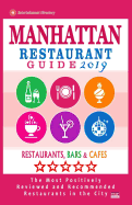 Manhattan Restaurant Guide 2019: Best Rated Restaurants in Manhattan, New York - Restaurants, Bars and Cafes Recommended for Visitors, Guide 2019