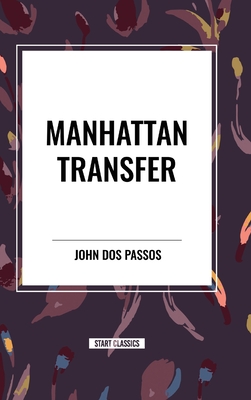 Manhattan Transfer - Dos Passos, John