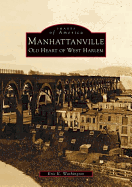 Manhattanville: Old Heart of West Harlem