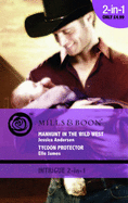 Manhunt In The Wild West: Manhunt in the Wild West / Tycoon Protector