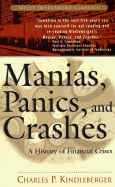 Manias, Panics and Crashes: A History of Financial Crisis - Kindleberger, Charles P