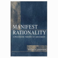 Manifest Rationality: A Pragmatic Theory of Argument
