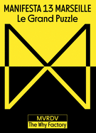Manifesta 13 Marseille: Le Grand Puzzle