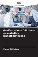 Manifestations ORL dans les maladies granulomateuses