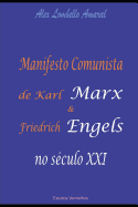 Manifesto Comunista de Karl Marx e Friedrich Engels no s?culo XXI