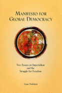 Manifesto for Global Democracy: Two Essays on Imperialism and the Struggle for Freedom