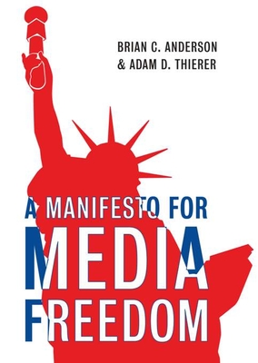 Manifesto for Media Freedom - Anderson, Brian C