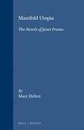 Manifold Utopia: The Novels of Janet Frame