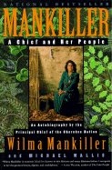 Mankiller: A Chief and Her People - Mankiller, Wilma Pearl, and Wallis, Michael