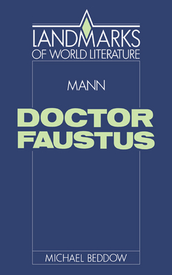 Mann: Doctor Faustus - Beddow, Michael