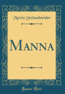 Manna (Classic Reprint)