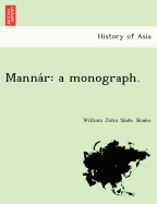 Manna R: A Monograph.