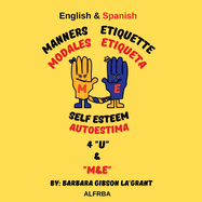 Manners Etiquette Self Esteem 4 U & "M&E": Modales Etiqueta Autoestima