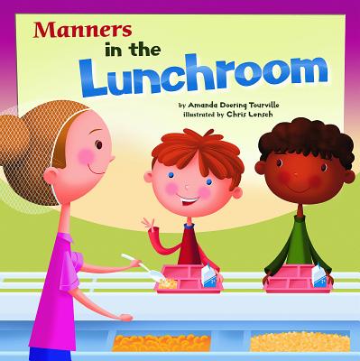 Manners in the Lunchroom - Doering Tourville, Amanda