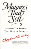 Manners That Sell: Adding the Polish That Builds Profits