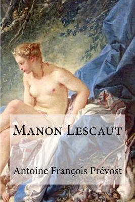 Manon Lescaut - Hollybooks (Editor), and Prevost, Antoine Francois