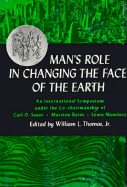 Man's Role in Changing the Face of the Earth