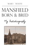 Mansfield Born & Bred