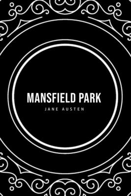 Mansfield Park - Austen, Jane