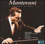 Mantovani: The Man & His Music - Mantovani