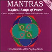 Mantras: Magical Songs of Power - Henry Marshall