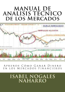 MANUAL DE ANALISIS TECNICO de los Mercados: Aprende Cmo Ganar Dinero en los Mercados Financieros