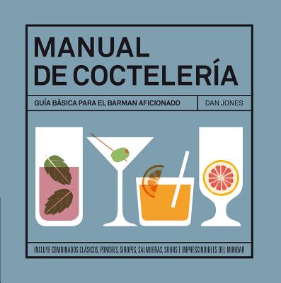 Manual de Cocteler?a - Jones, Dan