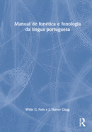 Manual de fontica e fonologia da lngua portuguesa