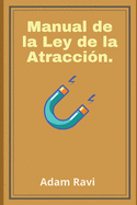 Manual de la Ley de la Atraccin.