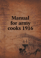 Manual for Army Cooks 1916