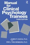 Manual for Clinical Psychology Trainees: Assessment, Evaluation and Treatment