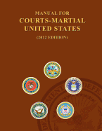 Manual for Courts-Martial States 2012 Edition