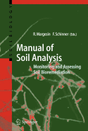 Manual for Soil Analysis - Monitoring and Assessing Soil Bioremediation - Margesin, Rosa (Editor), and Schinner, Franz (Editor)