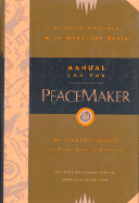 Manual for the Peacemaker: An Iroquois Legend to Heal Self & Society