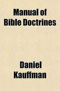 Manual of Bible Doctrines