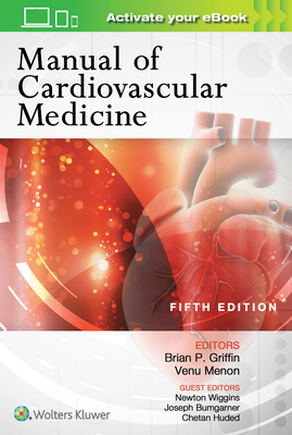 Manual of Cardiovascular Medicine - Griffin, Brian P, MD, Facc (Editor)