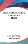 Manual Of Composition And Rhetoric (1907)