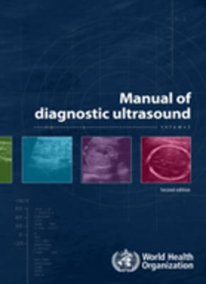 Manual of Diagnostic Ultrasound - World Health Organization