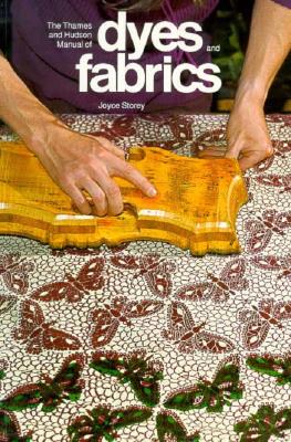Manual of Dyes and Fabrics - Storey, Joyce