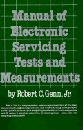 Manual of Electronic Servicing Tests & Measurements - Genn, Robert C
