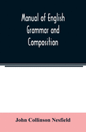 Manual of English grammar and composition